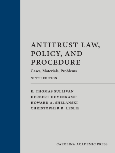 Antitrust Law, Policy, and Procedure, Ninth Edition