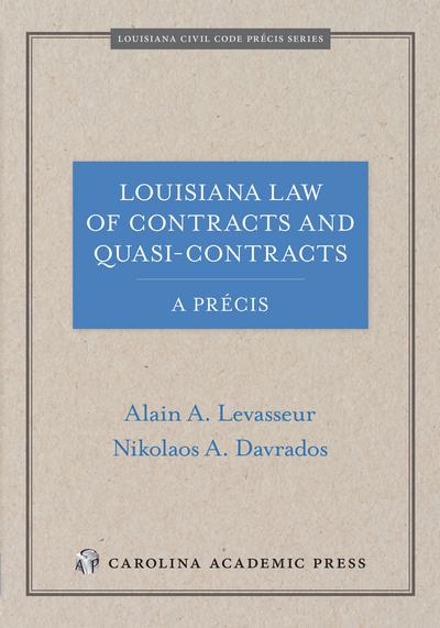 Louisiana Law of Contracts and Quasi-Contracts, A Précis