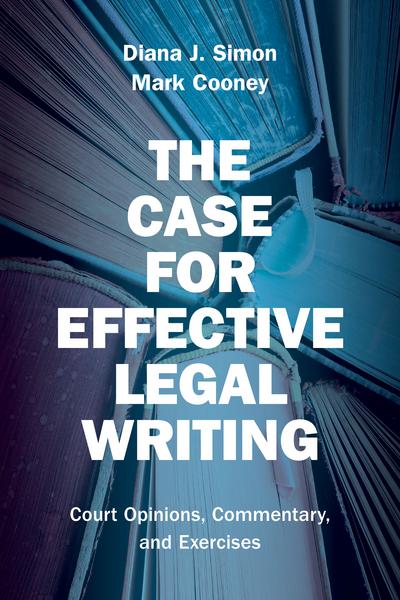 The Case for Effective Legal Writing