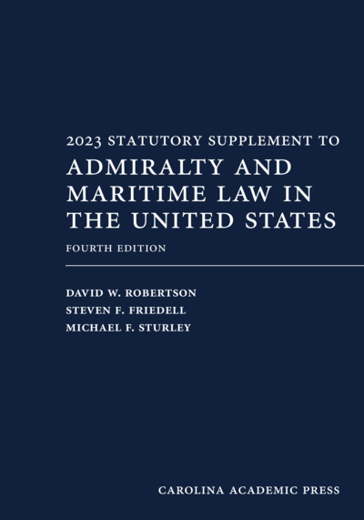 2023 Statutory Supplement to Admiralty and Maritime Law, Fourth Edition cover