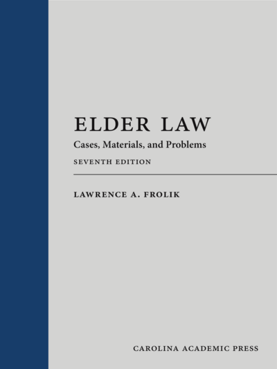 Elder Law, Seventh Edition