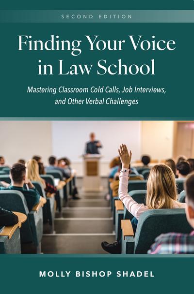 Finding Your Voice in Law School, Second Edition