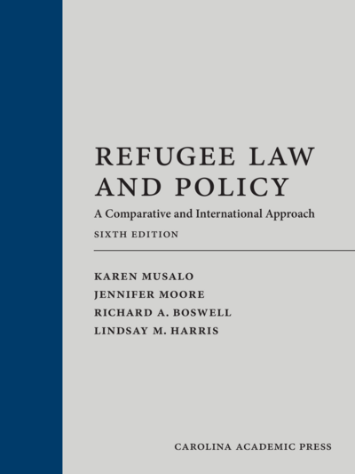 Refugee Law and Policy, Sixth Edition