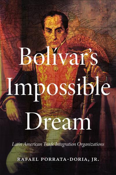 Bolivar's Impossible Dream