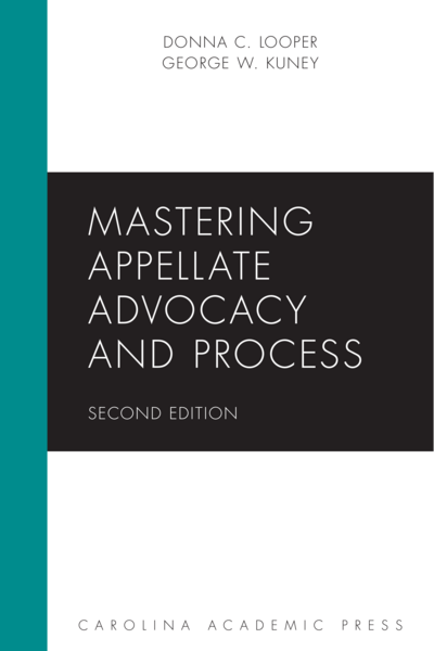 Mastering Appellate Advocacy and Process, Second Edition