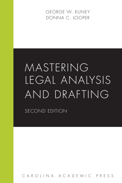 Mastering Legal Analysis and Drafting, Second Edition