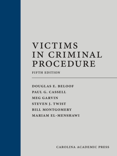 Victims in Criminal Procedure, Fifth Edition