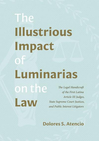 The Illustrious Impact of Luminarias on the Law