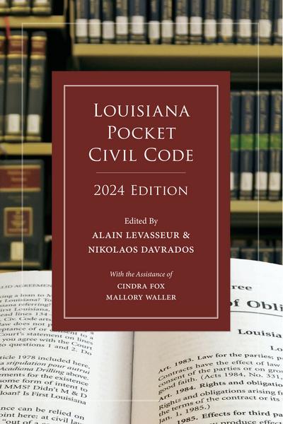 Louisiana Pocket Civil Code, 2024 Edition