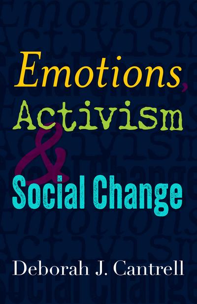 Emotions, Activism, and Social Change