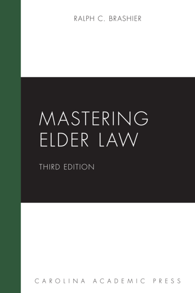 Mastering Elder Law, Third Edition