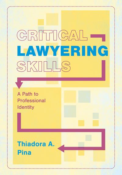 Critical Lawyering Skills