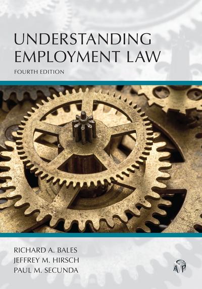 Understanding Employment Law, Fourth Edition