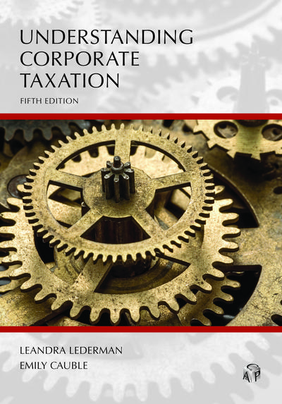 Understanding Corporate Taxation, Fifth Edition