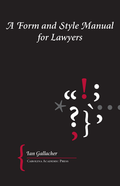 A Form and Style Manual for Lawyers cover