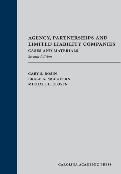 Agency, Partnerships and Limited Liability Companies: Cases and Materials, Second Edition cover