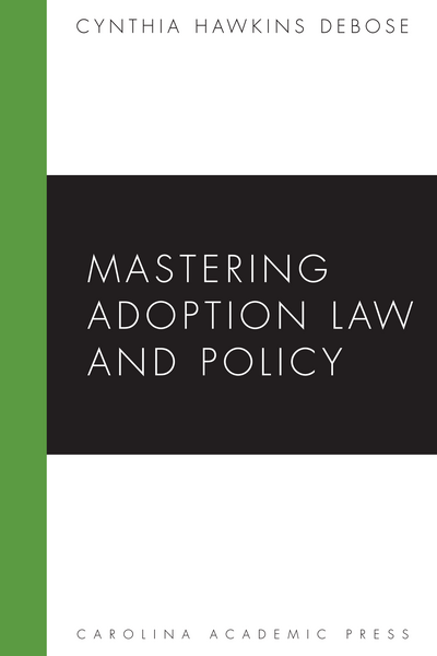 Mastering Adoption Law and Policy
