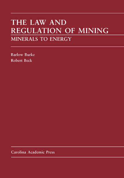 The Law and Regulation of Mining: Minerals to Energy cover
