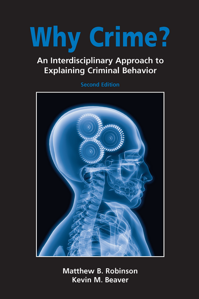 Why Crime?: An Interdisciplinary Approach to Explaining Criminal Behavior, Second Edition cover