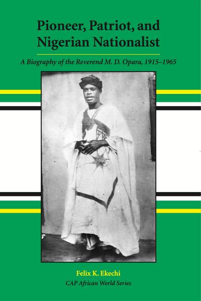Pioneer, Patriot, and Nigerian Nationalist