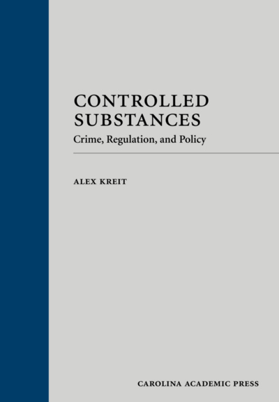 Controlled Substances: Crime, Regulation, and Policy cover