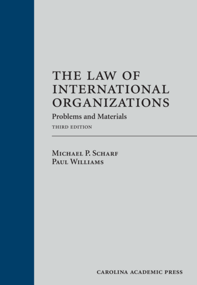 The Law of International Organizations: Problems and Materials, Third Edition cover