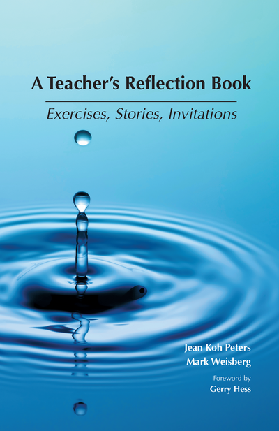 A Teacher's Reflection Book: Exercises, Stories, Invitations cover