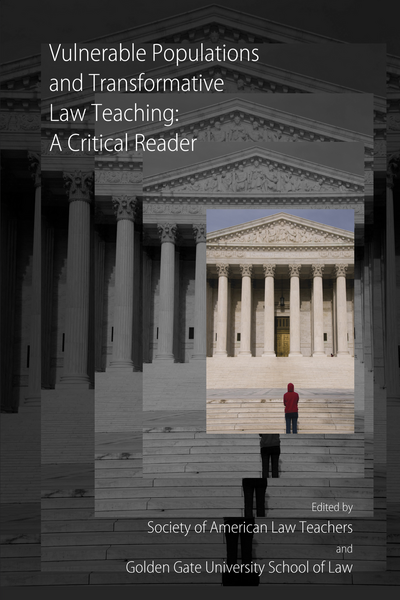 Vulnerable Populations and Transformative Law Teaching: A Critical Reader cover