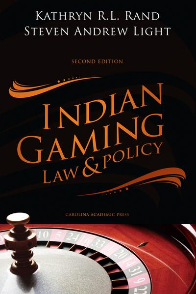 Indian Gaming Law and Policy, Second Edition cover