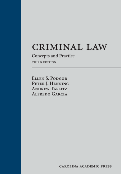 Criminal Law: Concepts and Practice, Third Edition cover