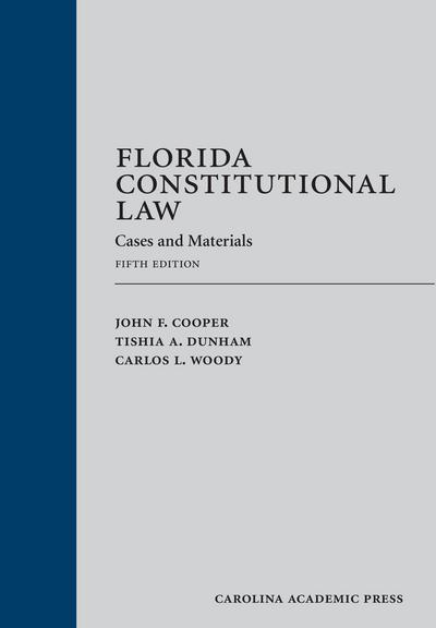 Florida Constitutional Law, Fifth Edition