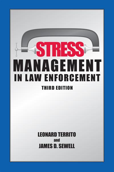 Stress Management in Law Enforcement, Third Edition cover