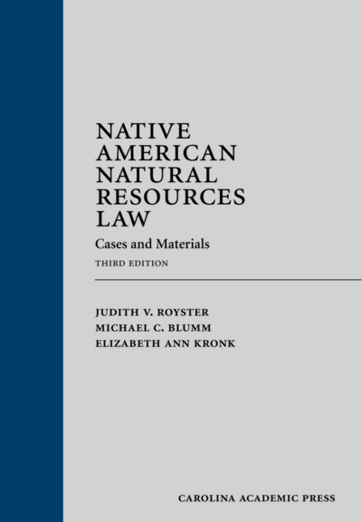 Native American Natural Resources Law: Cases and Materials, Third Edition cover