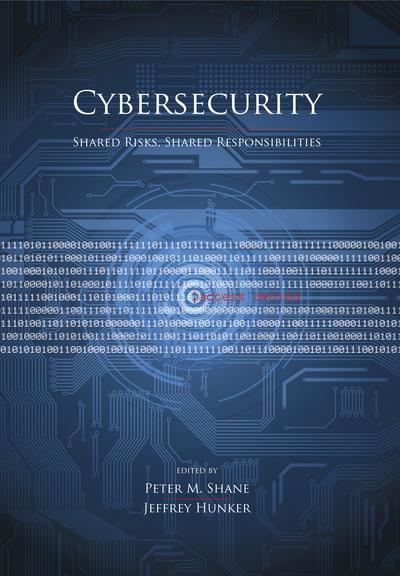 Cybersecurity: Shared Risks, Shared Responsibilities cover