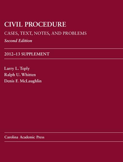 Civil Procedure: Cases, Text, Notes, and Problems, Second Edition, 2012-13 Supplement cover