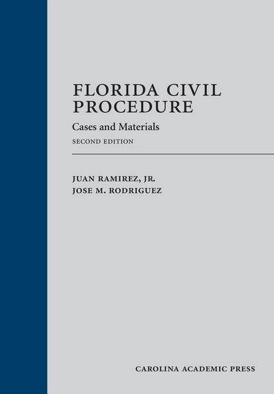 Florida Civil Procedure: Cases and Materials, Second Edition cover
