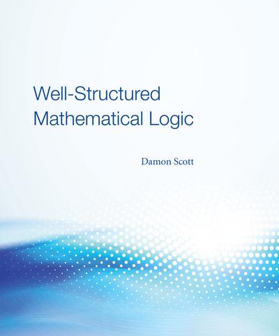 Well-Structured Mathematical Logic cover