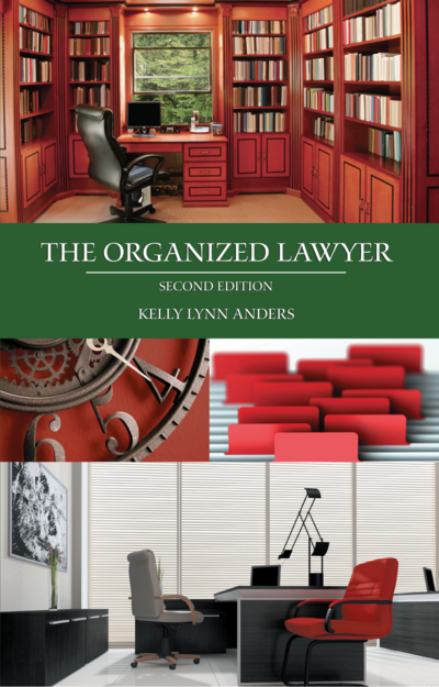 The Organized Lawyer, Second Edition