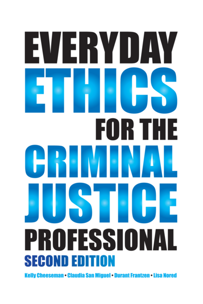 Everyday Ethics for the Criminal Justice Professional, Second Edition cover