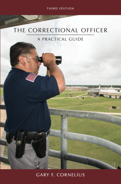 The Correctional Officer: A Practical Guide, Third Edition cover