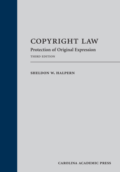 Copyright Law: Protection of Original Expression, Third Edition cover