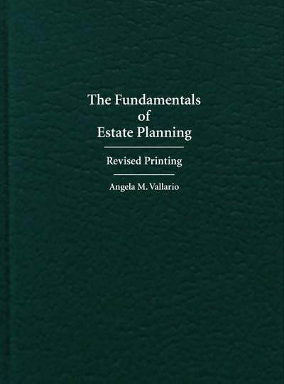 The Fundamentals of Estate Planning: Revised Printing cover