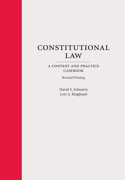 Constitutional Law: A Context and Practice Casebook, Revised Printing cover