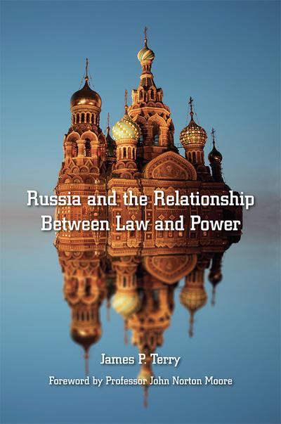 Russia and the Relationship Between Law and Power cover
