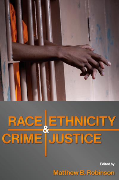 Race, Ethnicity, Crime, and Justice cover