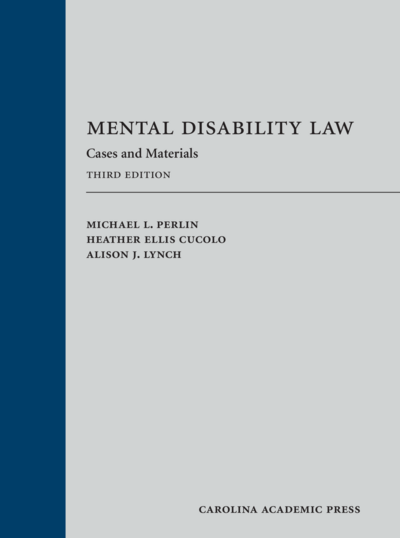 Mental Disability Law, Third Edition