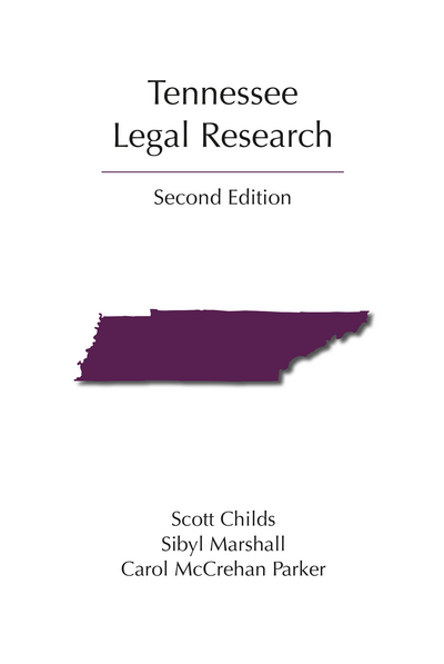 Tennessee Legal Research, Second Edition