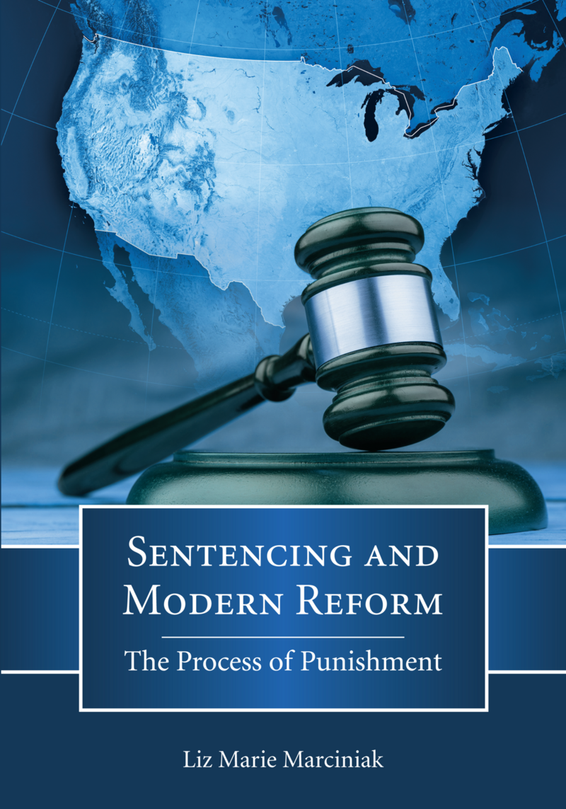 CAP Sentencing and Modern Reform The Process of Punishment