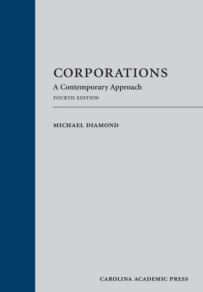 Corporations: A Contemporary Approach, Fourth Edition cover