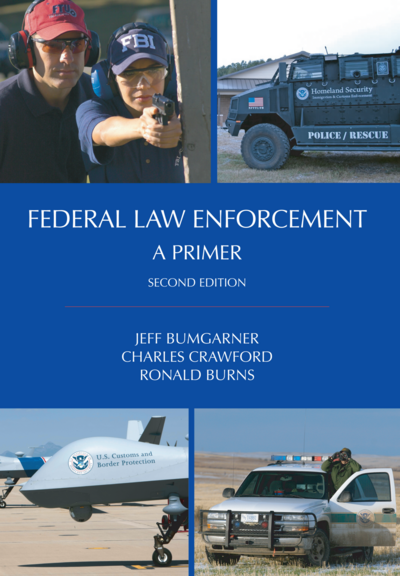 Federal Law Enforcement: A Primer, Second Edition cover